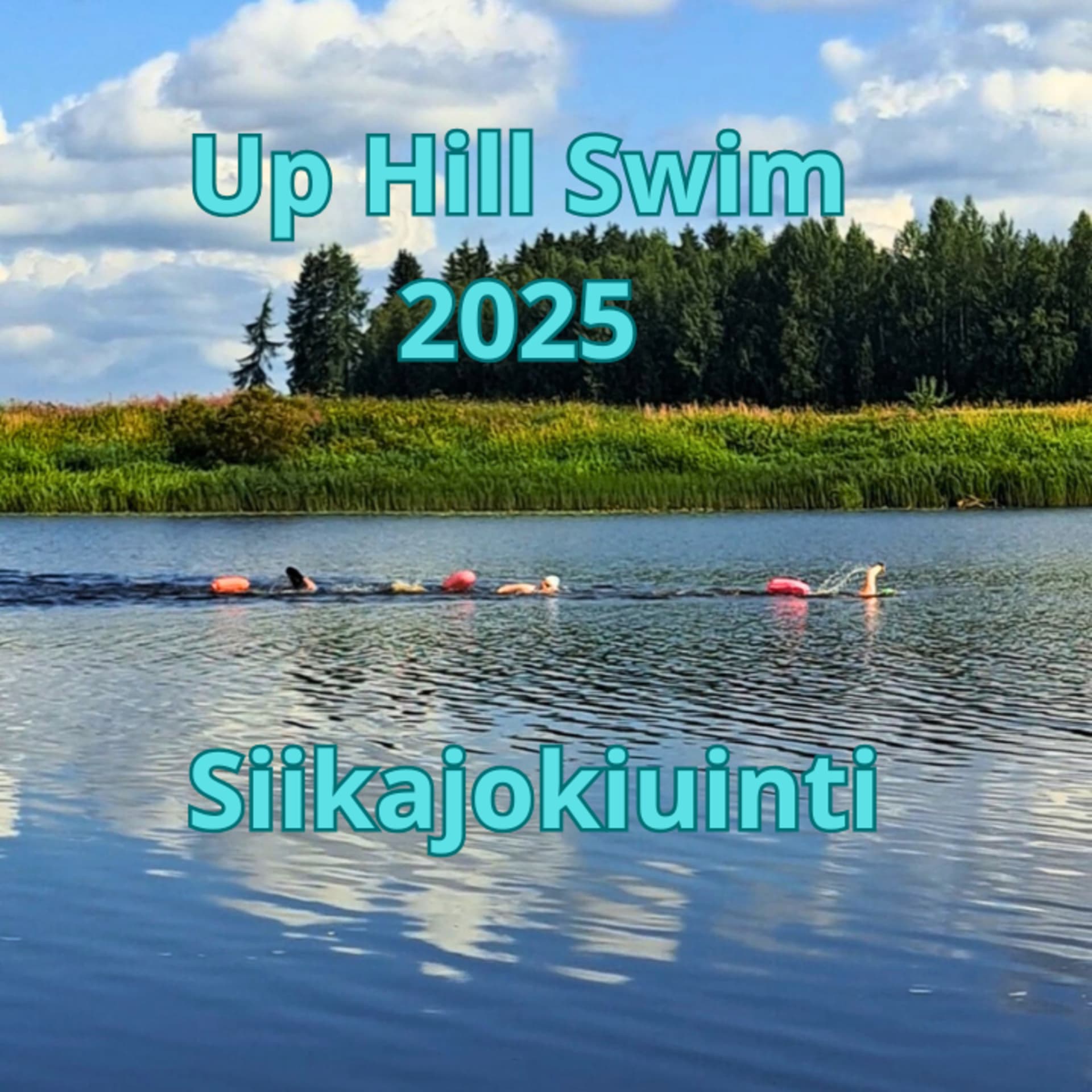 Up Hill Swim – Siikajokiuinti